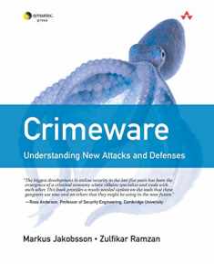 Crimeware: Understanding New Attacks and Defenses: Understanding New Attacks and Defenses