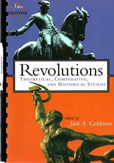 Revolutions: Theoretical, Comparative, and Historical Studies