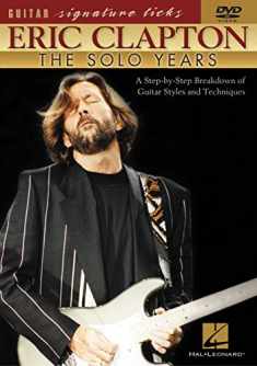 Eric Clapton - The Solo Years: A Step-by-Step Breakdown of Guitar Styles and Techniques [DVD]