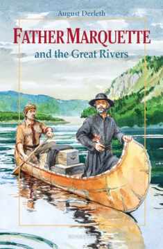 Father Marquette and the Great Rivers (Vision Books)