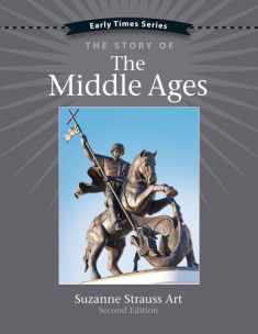 Early Times: The Story of the Middle Ages, 2nd Edition (Early Times Series)