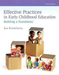 Effective Practices in Early Childhood Education: Building a Foundation (3rd Edition)