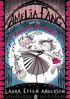 Amelia Fang & The Naughty Caticorns