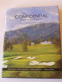 The Confidential Guide to Golf Courses Volume 2, The Americas (Winter Destinations)