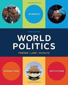 World Politics: Interests, Interactions, Institutions (Third Edition)