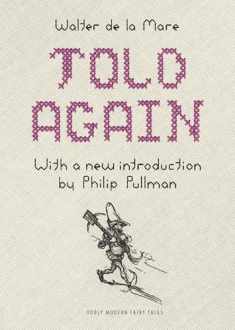 Told Again: Old Tales Told Again - Updated Edition (Oddly Modern Fairy Tales, 10)