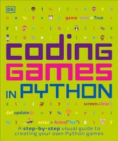 Coding Games in Python (DK Help Your Kids)