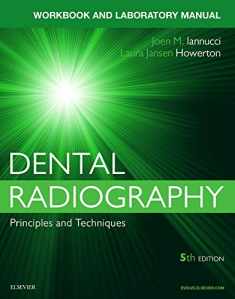 Workbook for Dental Radiography: A Workbook and Laboratory Manual, 5e