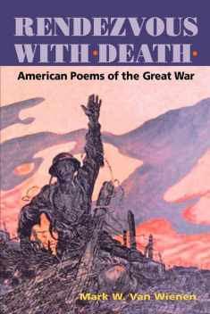 Rendezvous with Death: American Poems of the Great War (American Poetry Recovery Series)
