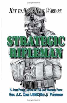 Strategic Rifleman: Key to More Moral Warfare