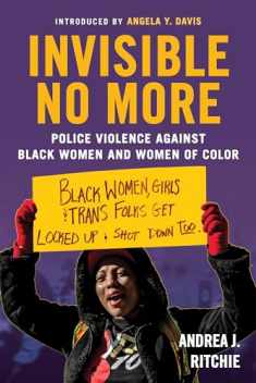 Invisible No More: Police Violence Against Black Women and Women of Color