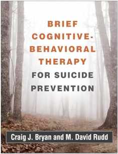 Brief Cognitive-Behavioral Therapy for Suicide Prevention