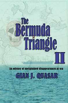 The Bermuda Triangle II: An Odyssey of Unexplained Disappearances at Sea