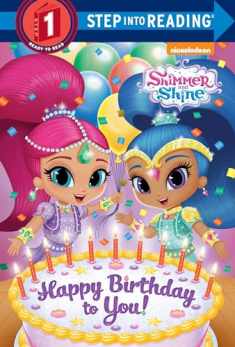 Happy Birthday to You! (Shimmer and Shine) (Step into Reading)