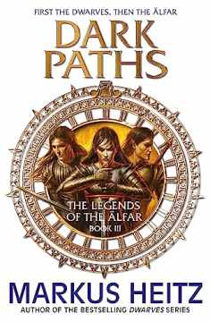 Dark Paths: The Legends of the Alfar Book III (The Legends of the ?lfar)