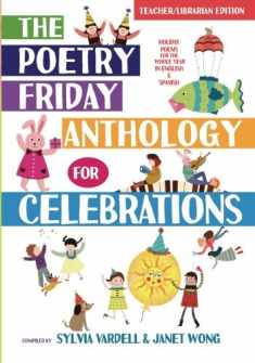 The Poetry Friday Anthology for Celebrations: Holiday Poems for the Whole Year in English and Spanish