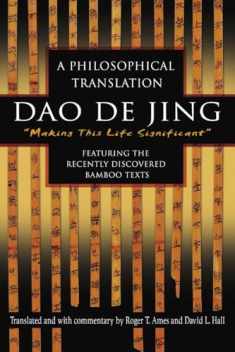 Dao De Jing: A Philosophical Translation (English and Mandarin Chinese Edition)