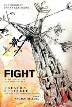 Fight: A Christian Case for Non-Violence