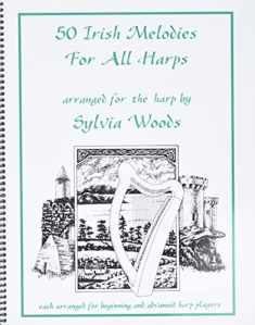 50 Irish Melodies for All Harps