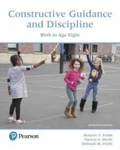 Constructive Guidance and Discipline: Birth to Age Eight