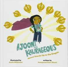 Ajooni the Kaurageous: Ajooni Stands Up to the Dragon