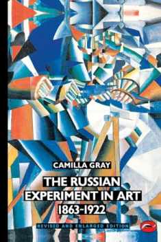 The Russian Experiment in Art 1863-1922 (World of Art)