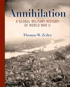 Annihilation: A Global Military History of World War II