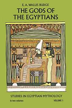 The Gods of the Egyptians, Volume 1 (Volume 1)