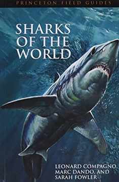 Sharks of the World (Princeton Field Guides, 34)