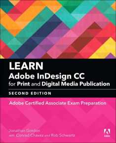 Learn Adobe InDesign CC for Print and Digital Media Publication: Adobe Certified Associate Exam Preparation (Adobe Certified Associate (ACA))