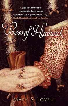 Bess of Hardwick: First Lady of Chatsworth New edition by Mary S. Lovell (2006) Paperback