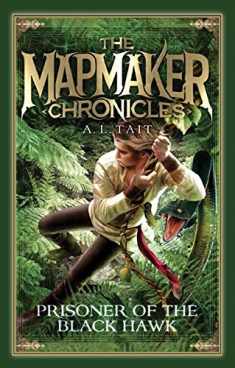 Prisoner of the Black Hawk: Volume 2 (The Mapmaker Chronicles)