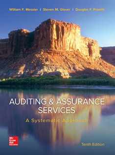 Auditing & Assurance Services: A Systematic Approach: A Systematic Approach