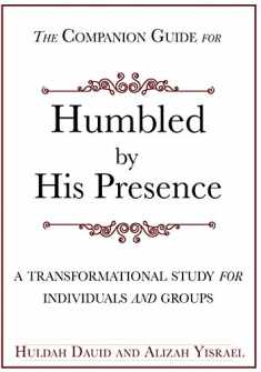 The Companion Guide for Humbled by His Presence