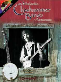 Melodic Clawhammer Banjo: A Comprehensive Guide to Modern Clawhammer Banjo