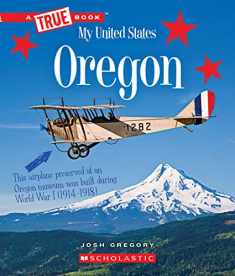 Oregon (A True Book: My United States) (A True Book (Relaunch))