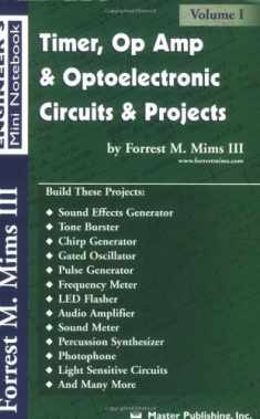 Timer, Op Amp, and Optoelectronic Circuits & Projects