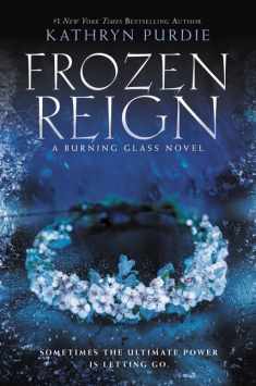 Frozen Reign (Burning Glass, 3)