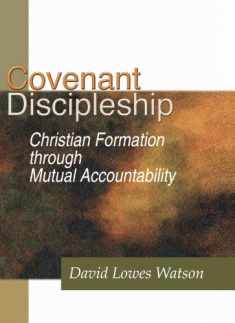 Covenant Discipleship: Christian Formation through Mutual Accountability