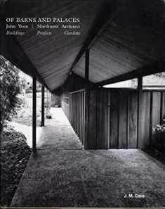 Of Barns and Palaces: John Yeon Northwest Architect
