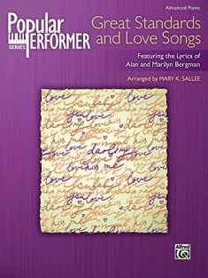 Popular Performer -- Great Standards and Love Songs: Featuring the Lyrics of Alan and Marilyn Bergman (Popular Performer Series)