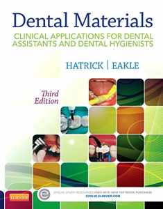 Dental Materials: Clinical Applications for Dental Assistants and Dental Hygienists
