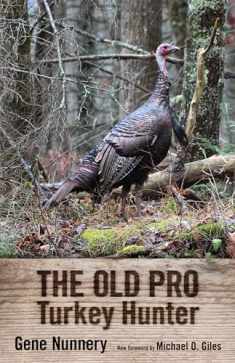 The Old Pro Turkey Hunter