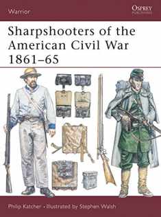 Sharpshooters of the American Civil War 1861–65 (Warrior)
