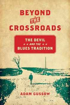 Beyond the Crossroads (New Directions in Southern Studies)