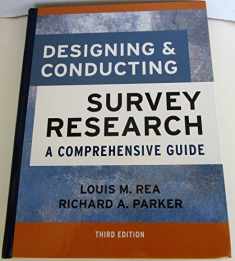 Designing And Conducting Survey Research: A Comprehensive Guide