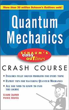 Schaum's Easy Outline of Quantum Mechanics
