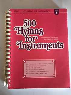 500 Hymns for Instruments: Book A - Bb Clarinet, Tenor Saxophone, Baritone T.C.