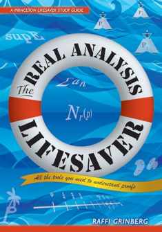 The Real Analysis Lifesaver: All the Tools You Need to Understand Proofs (Princeton Lifesaver Study Guides)