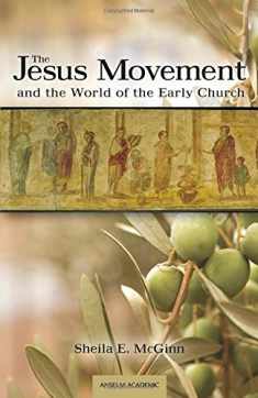 The Jesus Movement and the World of the Early Church